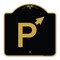 Signmission PWith Up Arrow Pointing Right, Black & Gold Aluminum Architectural Sign, 18" x 18", BG-1818-23509 A-DES-BG-1818-23509 - alternate 1